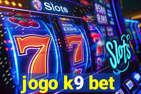 jogo k9 bet